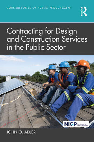 Contracting for Design and Construction Services in the Public Sector (digital)
